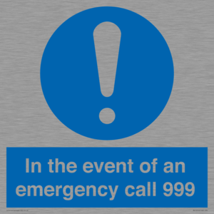 In the event of an emergency call 999